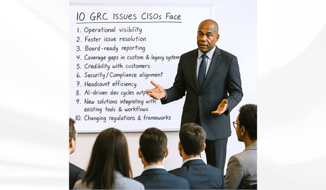 CISO presents top GRC challenges to security leaders, highlighting operational visibility, compliance alignment, and how ComplianceCow helps modernize GRC in enterprise environments.