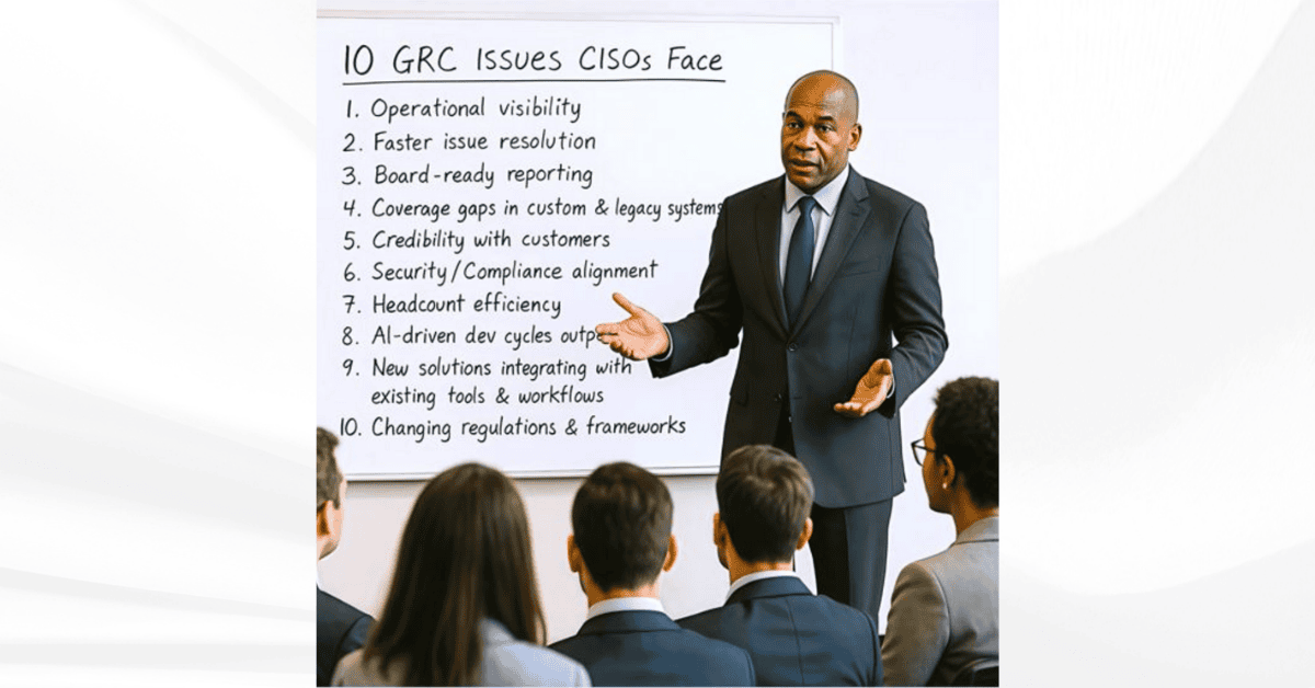 CISO presents top GRC challenges to security leaders, highlighting operational visibility, compliance alignment, and how ComplianceCow helps modernize GRC in enterprise environments.